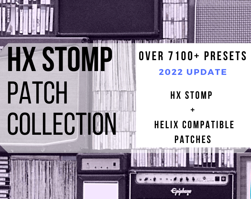 HX STOMP Patch Collection | Download Presets for HX STOMP | 2022 Update